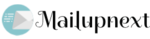 Mailupnext