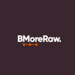 BMoreRaw